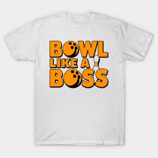 Bowl like a boss T-Shirt